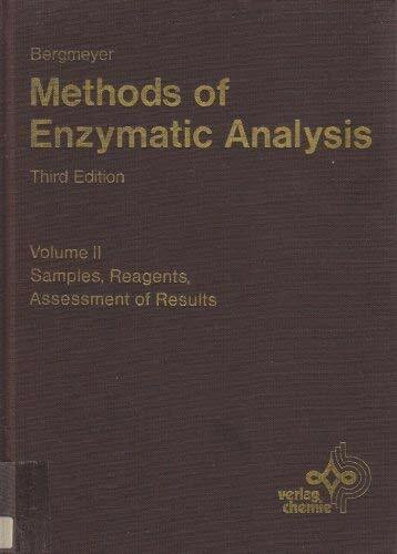 Methods of Enzymatic Analysis / Samples, Reagents, Assessment of Results
