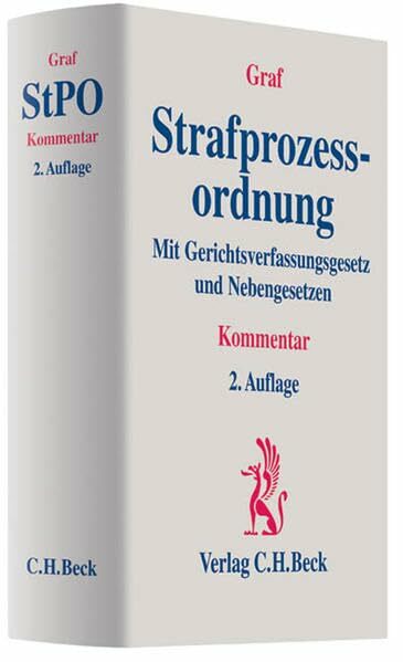 Strafprozessordnung: Mit Gerichtsverfassungsgesetz und Nebengesetzen Strafprozessordnung: Mit Gerichtsverfassungsgesetz und Nebengesetzen