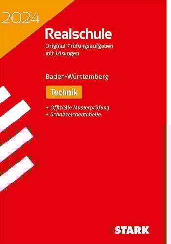 STARK Original-Prüfungen Realschule 2024 - Technik - BaWü (Abschlussprüfungen)
