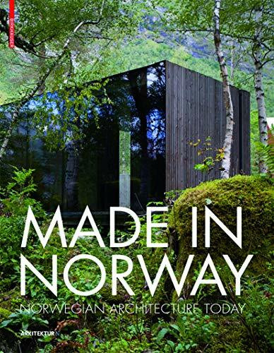 Made in Norway: Norwegian Architecture Today