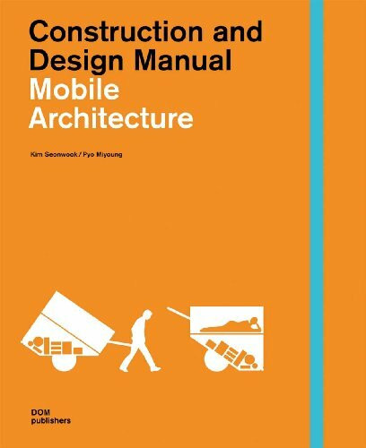 Mobile Architecture. Construction and Design Manual