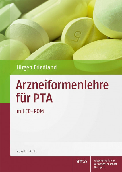 Arzneiformenlehre für PTA: mit CD-ROM