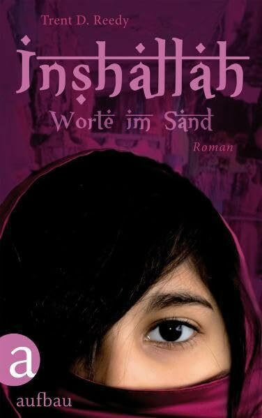 Inshallah - Worte im Sand: Roman