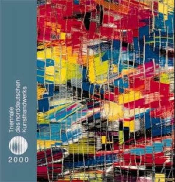Triennale des norddeutschen Kunsthandwerks 2000. Anka Köhnke - Preisträgerin 2000 - textile Objekte: Anka Kröhnke - Preisträgerin 2000 - Textile Objekte