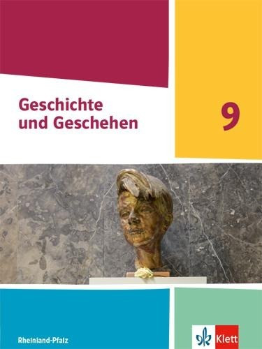 Geschichte und Geschehen 9. Schulbuch Klasse 9. Ausgabe Rheinland-Pfalz