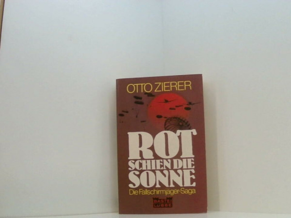 Rot schien die Sonne.