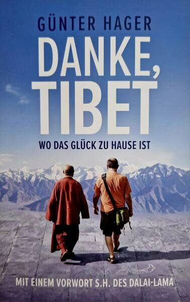 DANKE TIBET: WO DAS GLÜCK ZU HAUSE IST