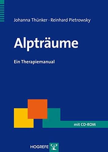 Alpträume: Ein Therapiemanual (Therapeutische Praxis)