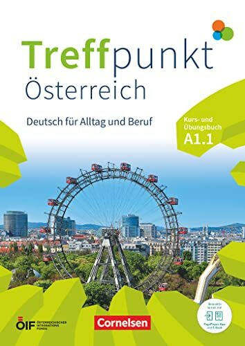 Treffpunkt - Deutsch für die Integration - Österreichische Ausgabe – Deutsch für Alltag und Beruf - A1: Teilband 1: Kurs- und Übungsbuch - Inkl. ... Deutsch für Alltag und Beruf, A1: Teilband 1)
