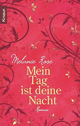 Mein Tag ist deine Nacht: Roman