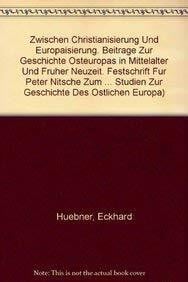 Zwischen Christianisierung und Europäisierung