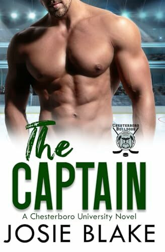 The Captain: A Fake Relationship Hockey Romance (Chesterboro University, Band 1)