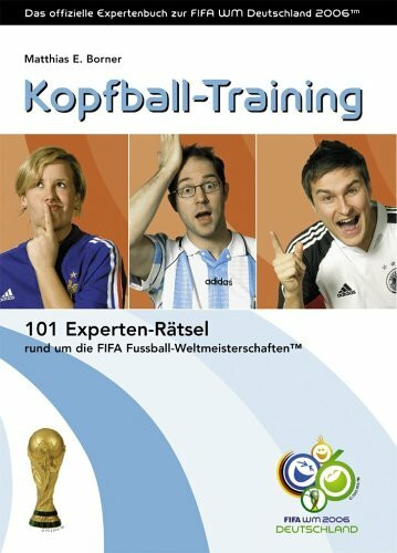 Kopfball-Training: 101 Experten-Rätsel rund um die FIFA Fussball-Weltmeisterschaften™