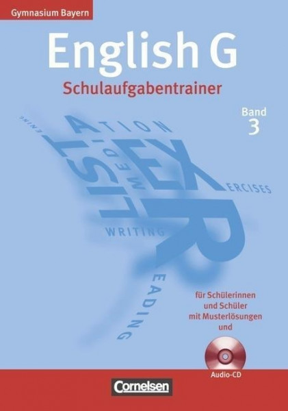 English G Bd. 3 Gymnasium Bayern. Schulaufgabentrainer