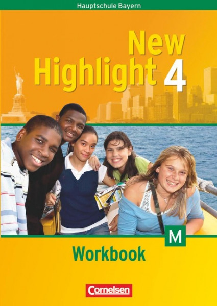 New Highlight Band 4. 8. Jahrgangsstufe. Workbook für M-Klassen. Bayern