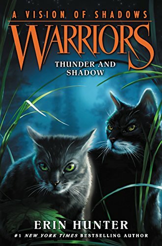 Warriors: A Vision of Shadows #2: Thunder and Shadow Warriors: A Vision of Shadows #2: Thunder and Shadow