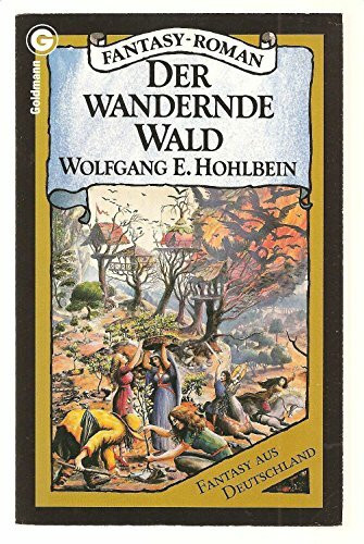 Die Enwor- Saga (Bd. 1). Der wandernde Wald