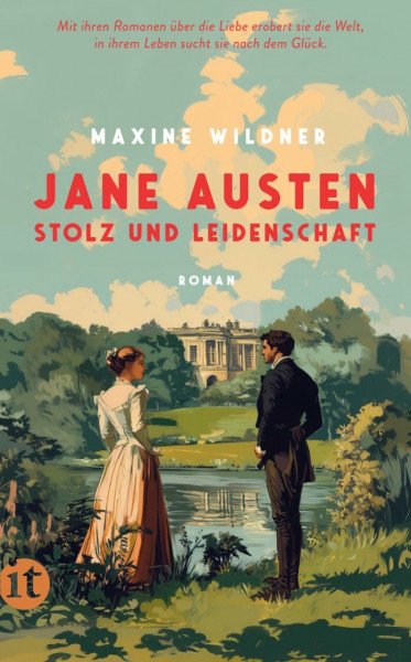 Jane Austen – Stolz und Leidenschaft: Roman | Mit ihren Romanen über die Liebe erobert sie die Welt, in ihrem Leben sucht sie nach dem Glück