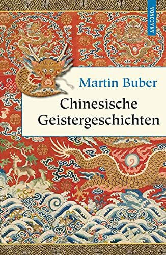 Anaconda Verlag Chinesische Geistergeschichten, Chinesische Geister- Und Liebesgeschichten (Geschenkbuch Weish...