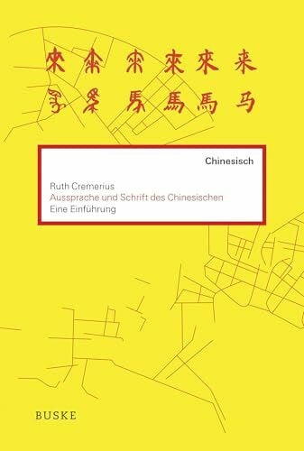 Aussprache und Schrift des Chinesischen: Eine Einführung