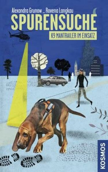 Spurensuche: K9-Mantrailer im Einsatz