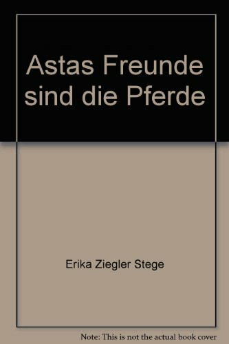 Astas Freunde sind die Pferde - bk550