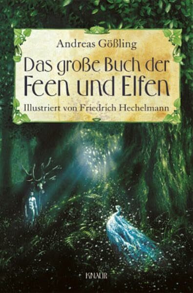 Das große Buch der Feen und Elfen: Illustriert von Friedrich Hechelmann
