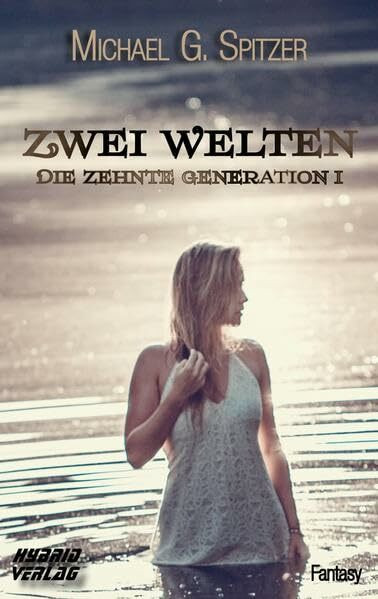Zwei Welten: Die zehnte Generation I