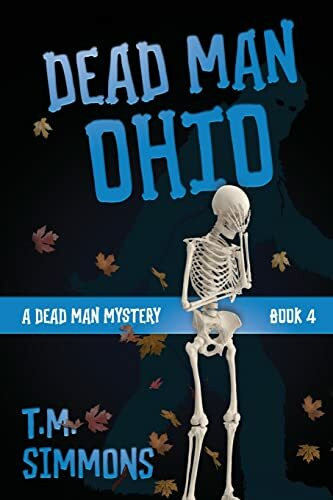 Dead Man Ohio (A Dead Man Mystery, Band 4)