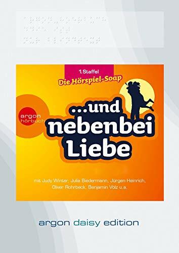 1. Staffel, Folge 1-10 (DAISY Edition): Reihentitel: ...und nebenbei Liebe 1. Staffel, Folge 1-10 (DAISY Edition): Reihentitel: ...und nebenbei Liebe