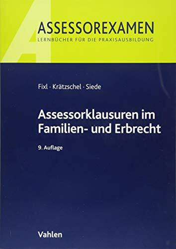 Assessorklausuren im Familien- und Erbrecht (Assessorexamen)