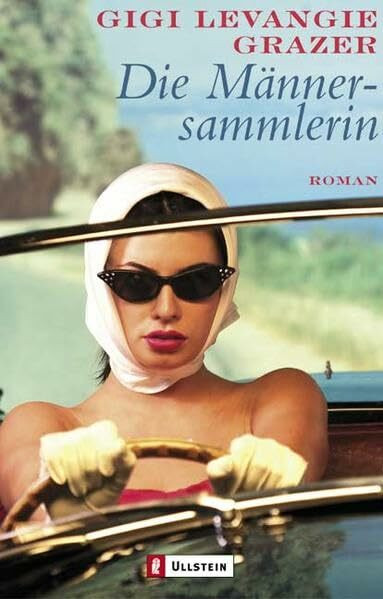 Die Männersammlerin (Ullstein Taschenbuch)