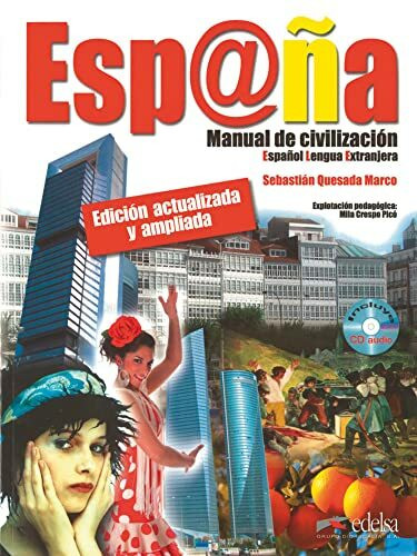Esp@ña - Manual de civilización - Español Lengua Extranjera - B1: Buch mit CD - Neubearbeitung (Esp@ña - Manual de civilización, B1)