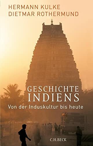 Geschichte Indiens: Von der Induskultur bis heute