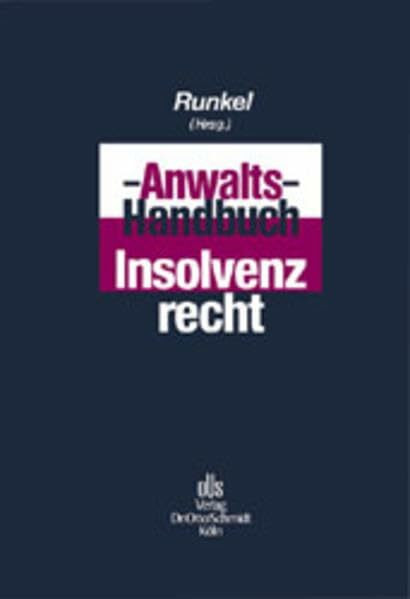 Anwalts-Handbuch Insolvenzrecht