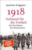 1918 - Aufstand für die Freiheit