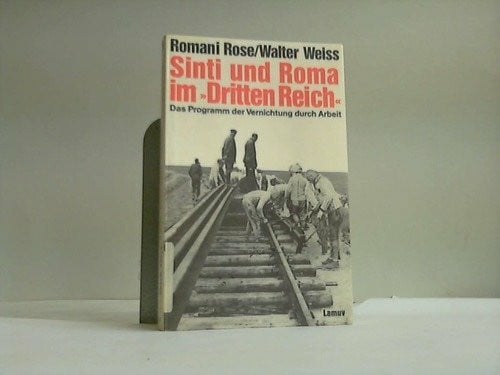 Sinti und Roma im ' Dritten Reich'. Das Programm der Vernichtung durch Arbeit.