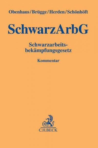 Schwarzarbeitsbekämpfungsgesetz (Gelbe Erläuterungsbücher)