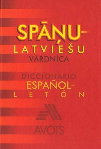 Spanish-Latvian-Spanish Dictionary: 35,000 Words