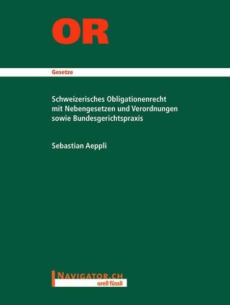 OR Studienausgabe: Schweizerisches Obligationenrecht mit Nebengesetzen und Verordnungen sowie Bundesgerichtspraxis