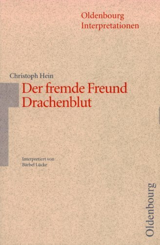 Christoph Hein 'Der fremde Freund' / 'Drachenblut'