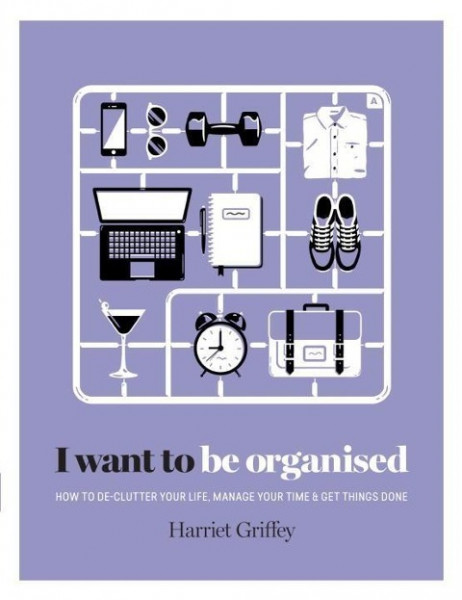 I Want to Be Organised