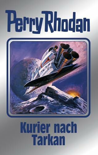 Kurier nach Tarkan: Perry Rhodan Band 172