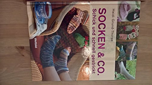 Socken & Co.: Schick und schnell gestrickt