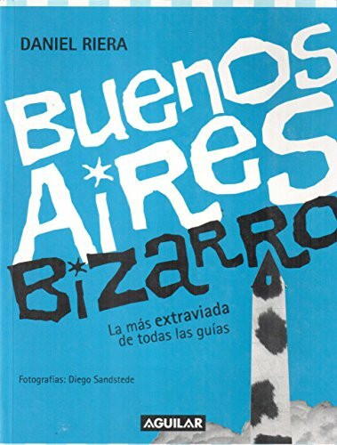 Buenos Aires Bizarro