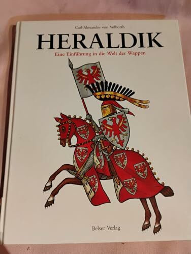 Heraldik. Eine Einführung in die Welt der Wappen