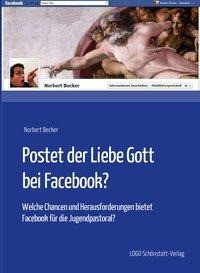 Postet der Liebe Gott bei Facebook?