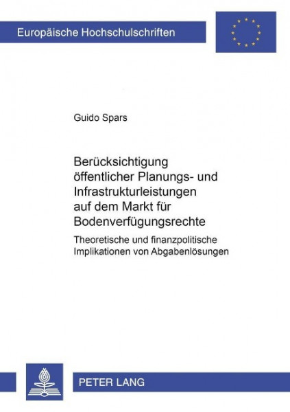 Berücksichtigung öffentlicher Planungs- und Infrastrukturleistungen auf dem Markt für Bodenverfügung
