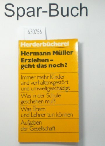 Erziehen, geht das noch?