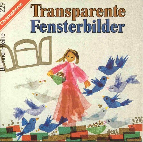 Transparente Fensterbilder.